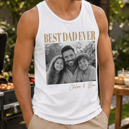 Custom Photo Best Dad Ever Tank Top, Personalized Dad Gifts | Gift For Dad, Grandpa TOM99