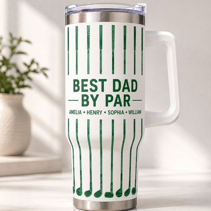 Custom Best Dad By Par 40oz Tumbler, Personalized Dad Tumbler, Father’s Day Gift TOM99