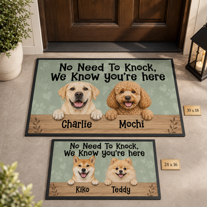 Custom Photo No Need To Knock We Know You're Here Dog Doormat | Photo Pet Doormat | Gift For Dog Lovers