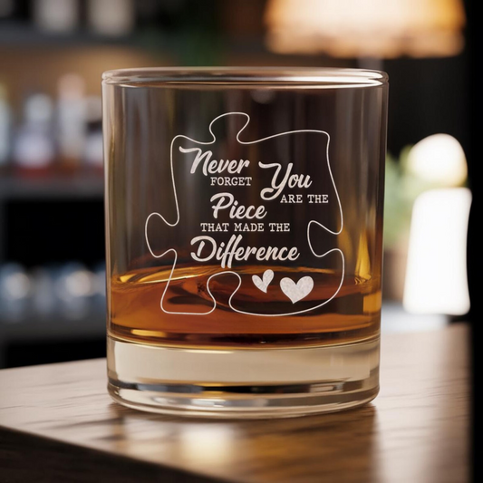 Never Forget You Are The Piece That Made The Difference Whiskey Glass | Funny Retirement Gifts | Engraved Whiskey Glass