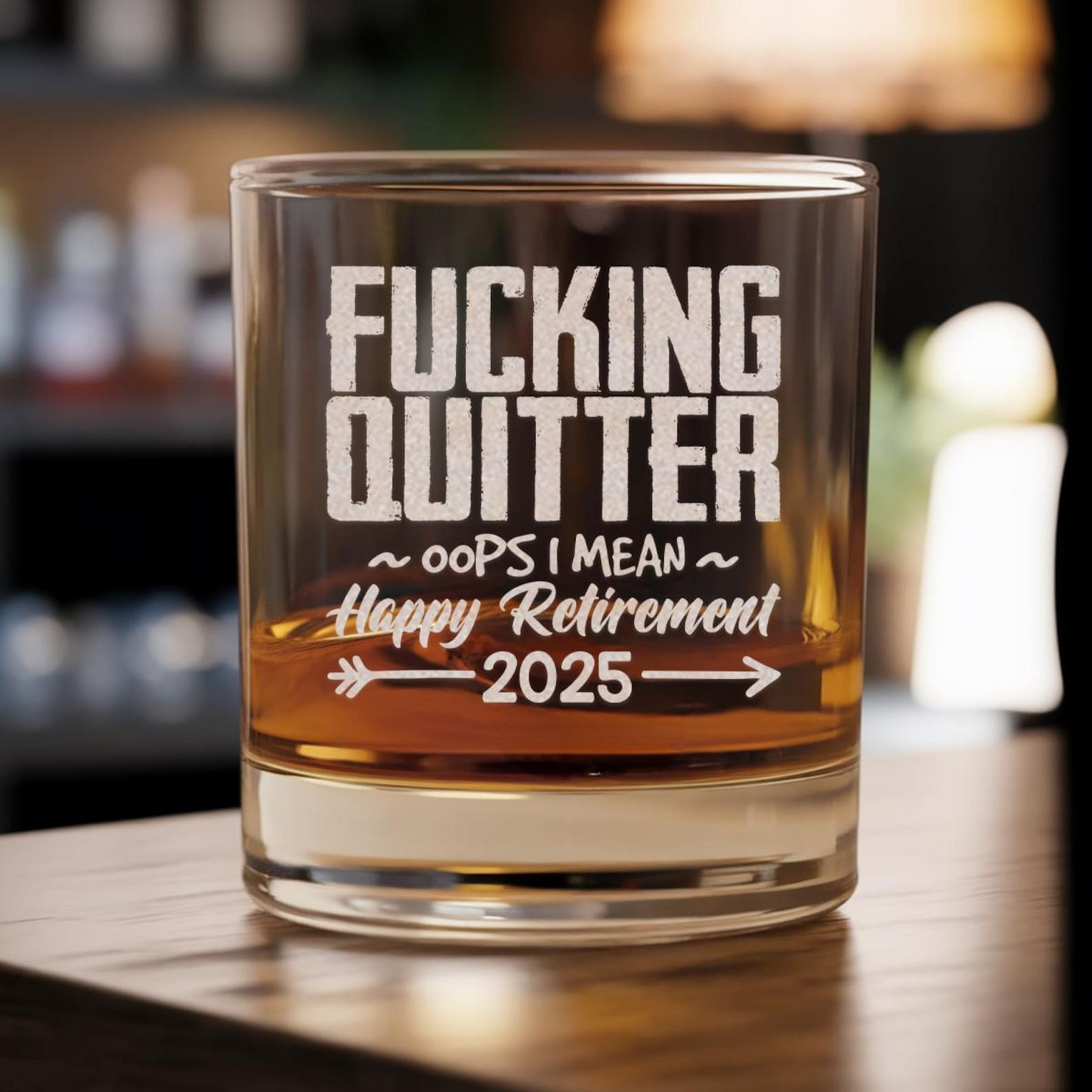 F*cking Quitter I Mean Happy Retirement 2025 Whiskey Glass | Retirement Gifts | Engraved Whiskey Glass