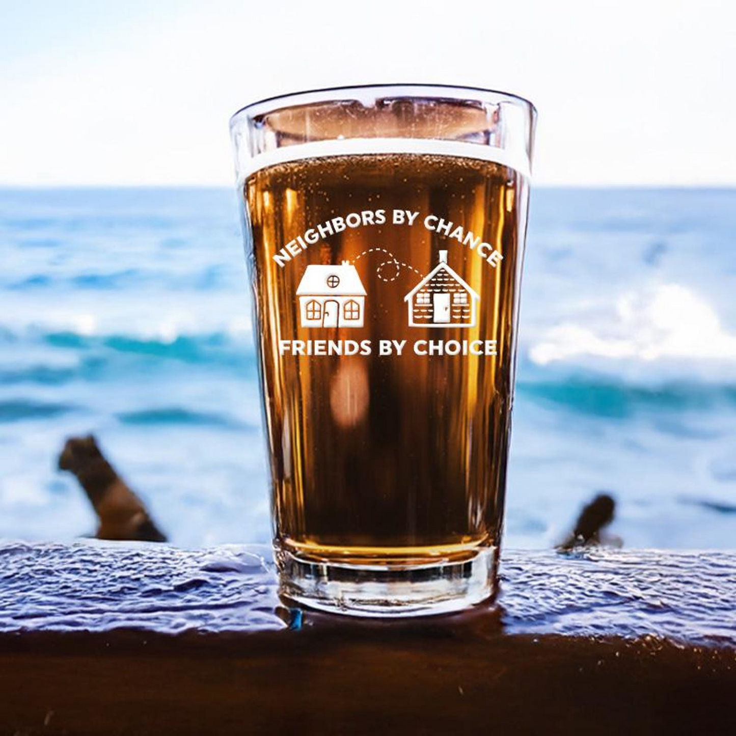 Neighbors By Chance Friends By Choice Pint Glass | Funny Gift Idea | Engraved Beer Glass