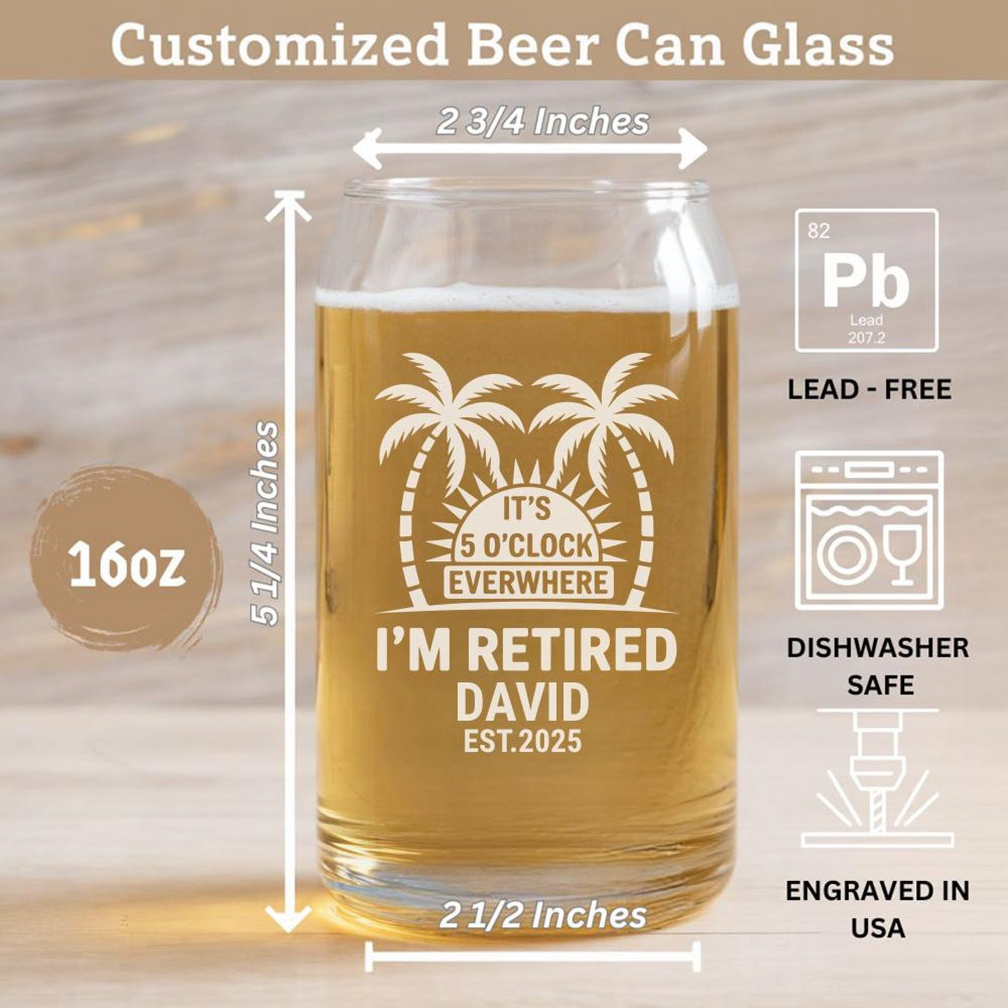 Personalized It's 5 O'Clock Everywhere I'm Retired Beer Can Glass 16 Oz | Retirement Gift | Beer Can Glass For Retirees