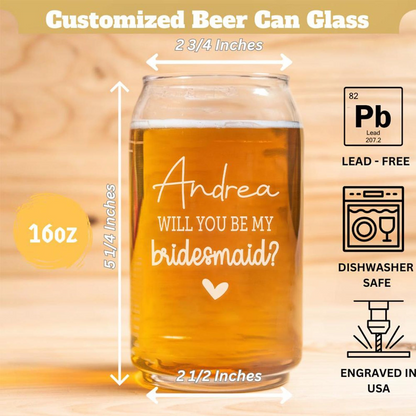 Personalized Will You Be My Bridesmaid Beer Can Glass | Custom Name Wedding Glasses | Gift For Bridesmaid