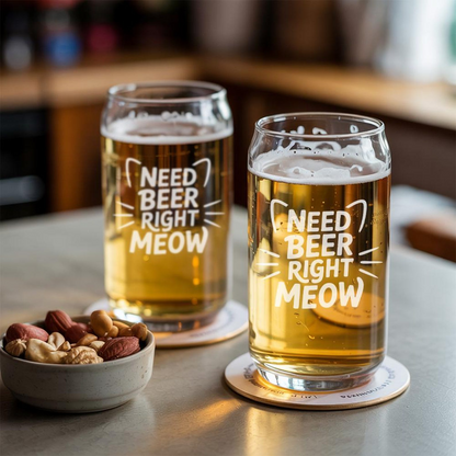 Need Beer Right Meow Beer Can Glass 16oz | Custom Beer Can Glass | Unique Gift Idea For Cat Lover