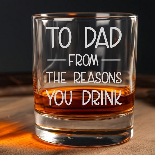 Personalized Dad's Reasons To Drink Whiskey Glass | Engraved Whiskey Glass | Gift For Dad