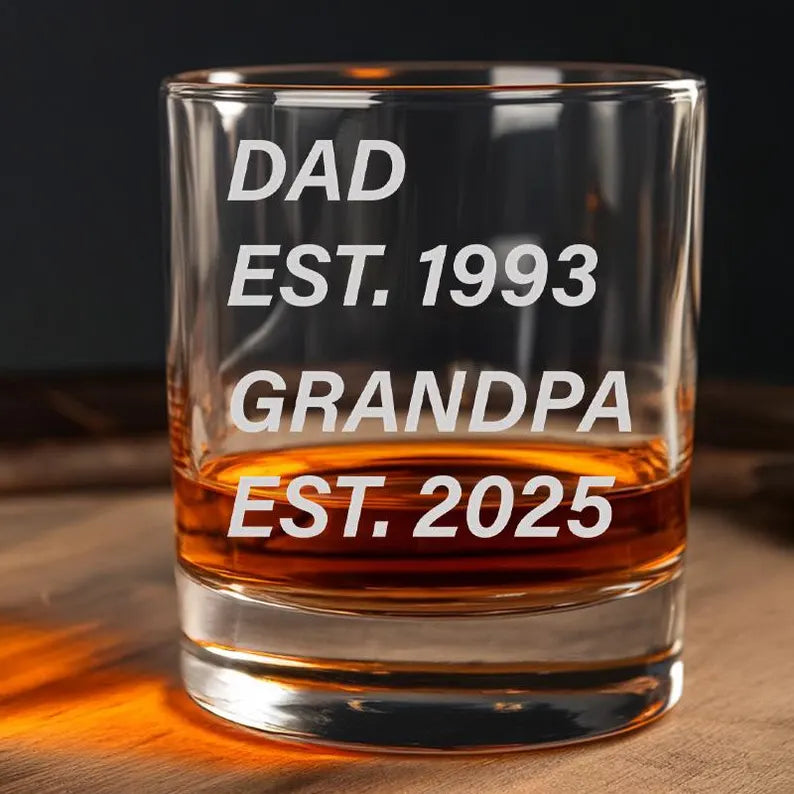 Personalized Dad Est Grandpa Est Glass | Gift For New Dad | Father's Day Gift | Engraved Whiskey Glass