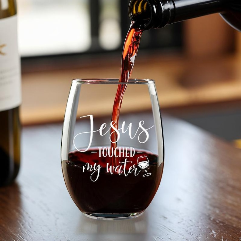 Jesus Touched My Water Wine Glass | Engraved Wỉne Glass | Gift For Friend