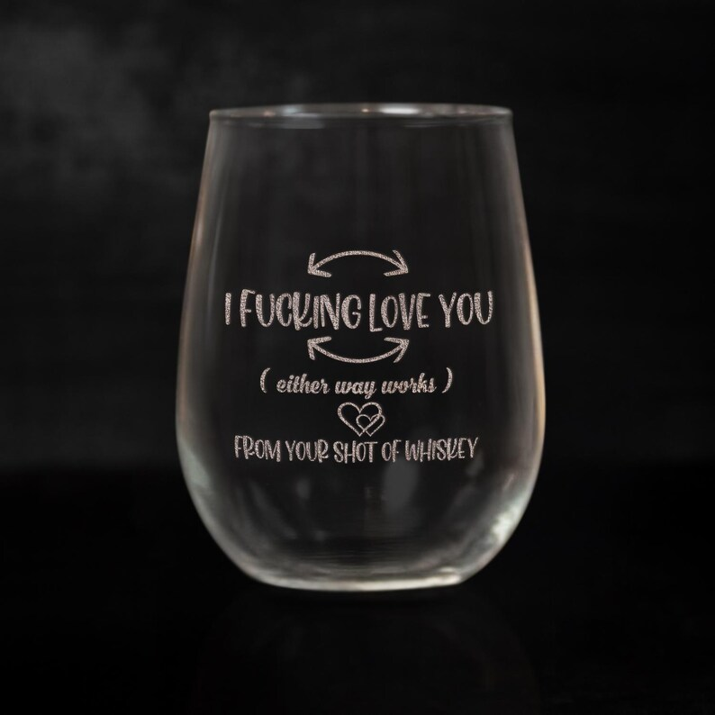 Funny I F-king Love You Wine Glasses | Engraved Wine Glass | Gift For Husband