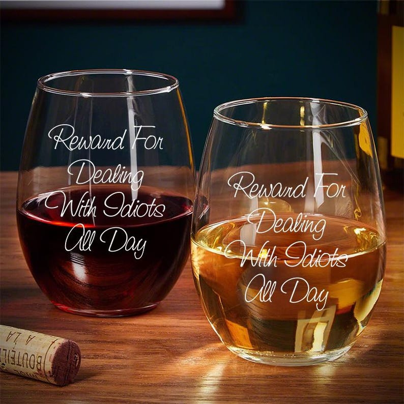 Reward For Dealing With Idiots All Day Stemless Wine Glass | Funny Gift Idea | Gift For Mom