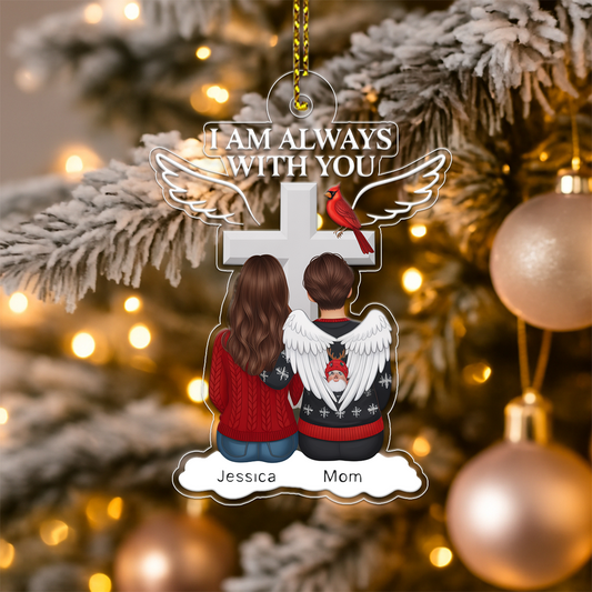 Always With You Family Memorial Keepsake Acrylic Ornament Christmas Gift