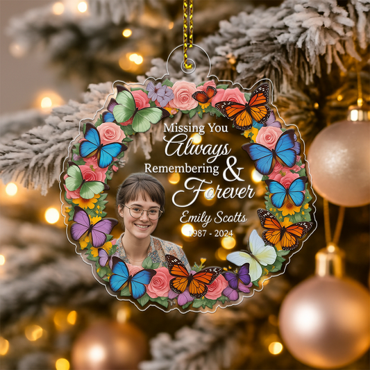 Custom Photo Missing You Always Remembering You Forever Acrylic Ornament Christmas Gift