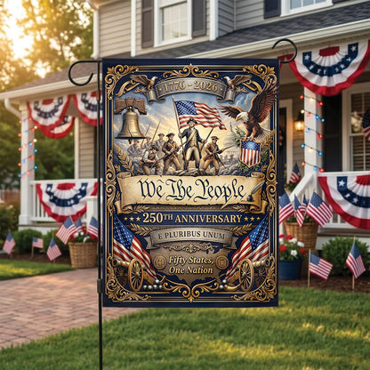 We The People 250th Anniversary Garden Flag 1776–2026, Patriotic USA Independence Day Decor