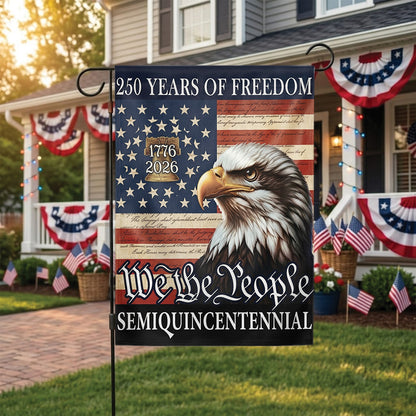 250 Years of Freedom Garden Flag 1776-2026, Eagle Patriotic USA Flag, Independence Day 4th of July Outdoor Decor