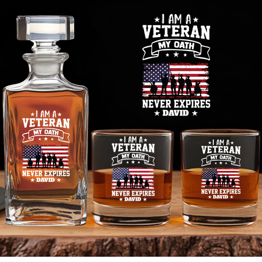I Am A My Oath Never Expires Whiskey Decanter - Veteran Whiskey Glass Gifts - 4th July Gift NGOC99