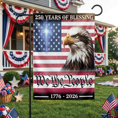 American 250 Years of Blessings Garden Flag 1776-2026, Patriotic USA Flag, Independence Day 4th of July Outdoor Decor