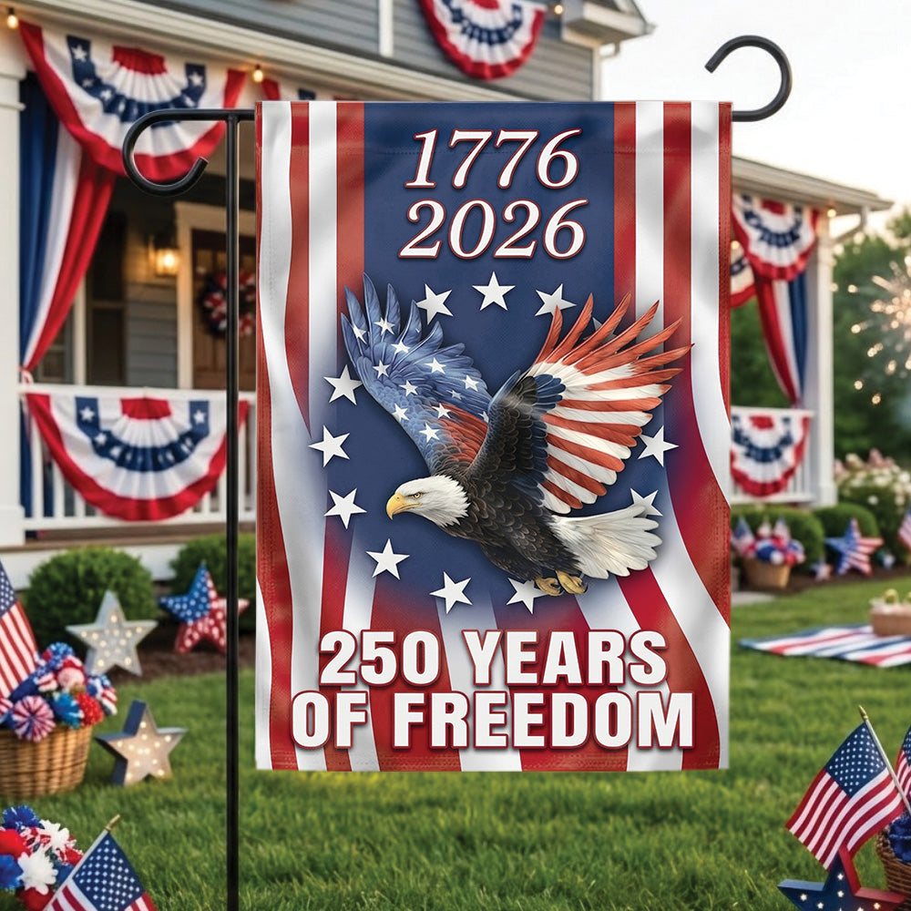 250 Years Freedom USA Flag 1776–2026 Patriotic Eagle Banner 4th of July American Garden Flag Independence Day Decor