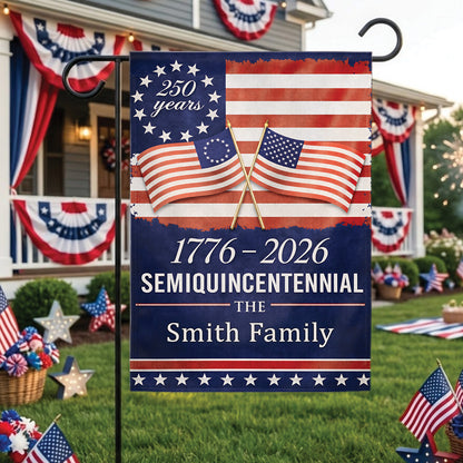 Semiquincentennial 250 Years Garden Flag 1776–2026, Personalized Family Patriotic USA Decor