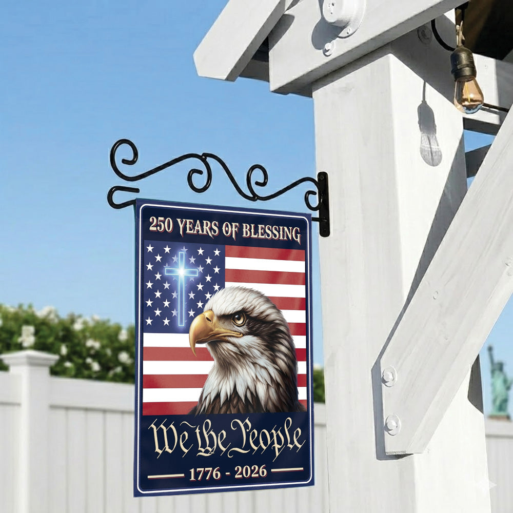 American 250 Years of Blessings Garden Flag 1776-2026, Patriotic USA Flag, Independence Day 4th of July Outdoor Decor