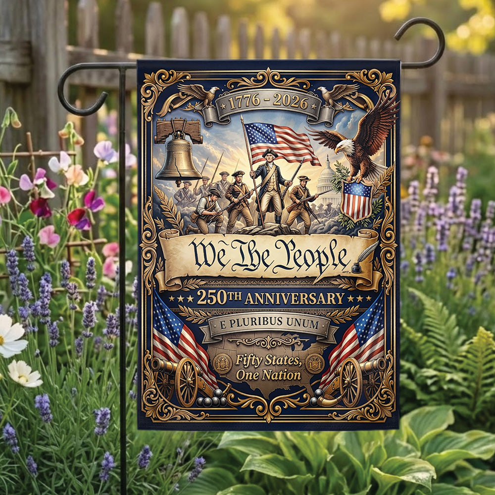 We The People 250th Anniversary Garden Flag 1776–2026, Patriotic USA Independence Day Decor