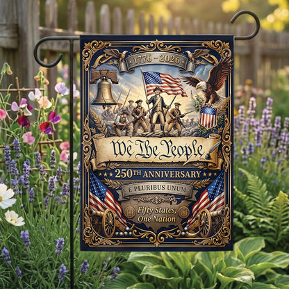 We The People 250th Anniversary Garden Flag 1776–2026, Patriotic USA Independence Day Decor