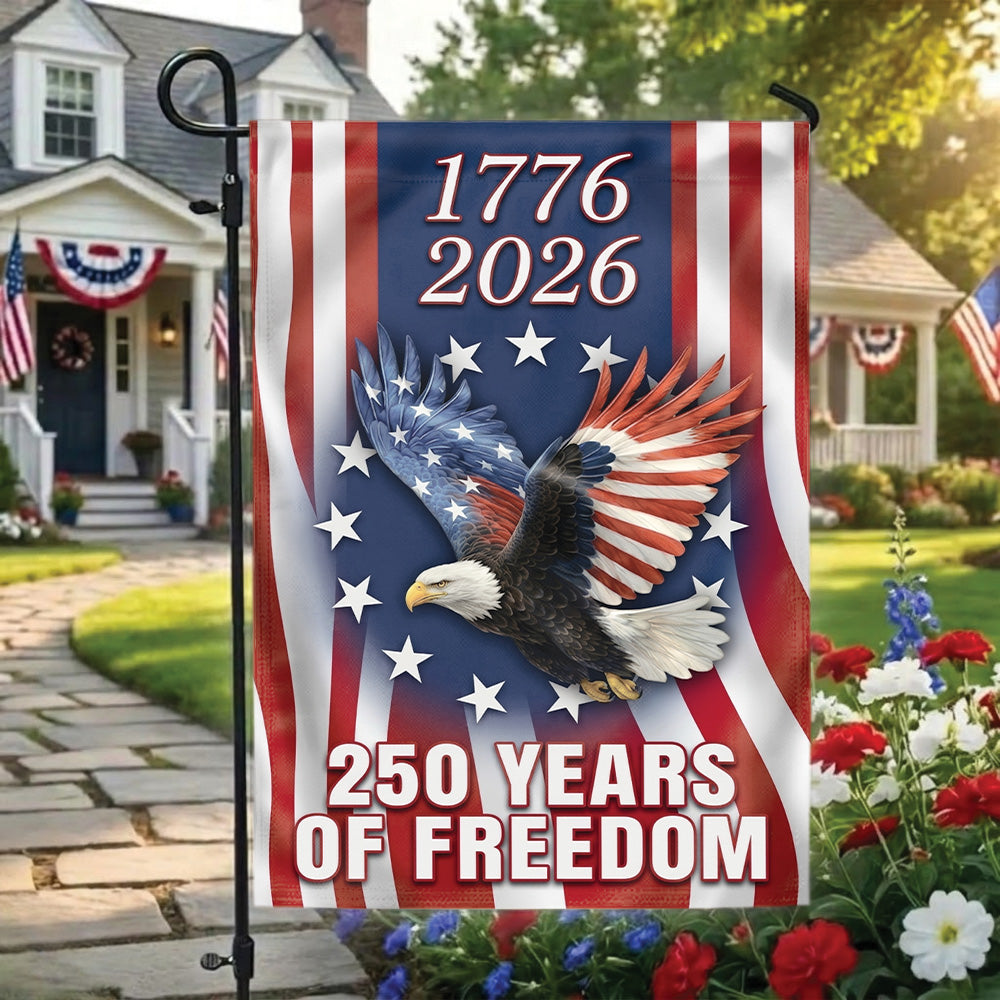 250 Years Freedom USA Flag 1776–2026 Patriotic Eagle Banner 4th of July American Garden Flag Independence Day Decor