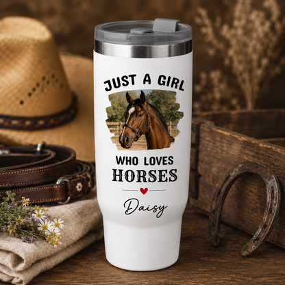 Custom Photo Just A Girl Horse 30oz Tumbler | Gift For Horse Lovers | Pet Lover Gifts TOM99