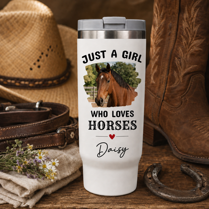 Custom Photo Just A Girl Horse 30oz Tumbler | Gift For Horse Lovers | Pet Lover Gifts TOM99