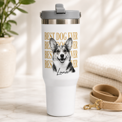 Custom Photo Best Dog Ever 30oz Tumbler | Gift For Dog Lovers | Pet Lover Gifts TOM99