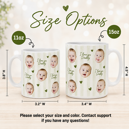 Custom Photo I Love You Dad, Personalized Mug Mug For Husband Dad Grandfather TOM99